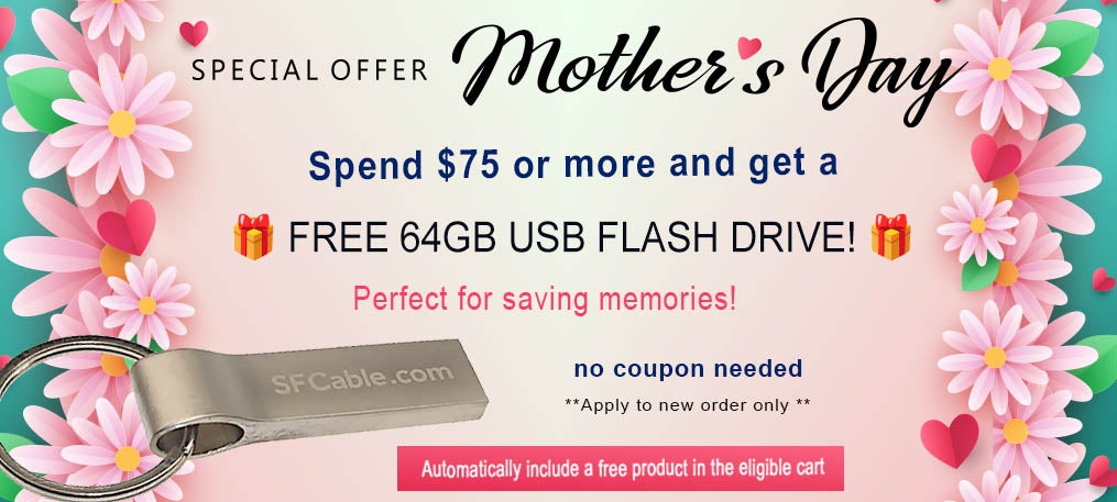 Special Offer Mother's Day - Free 64GB USB Flash Drive with $75 purchase - Online Only